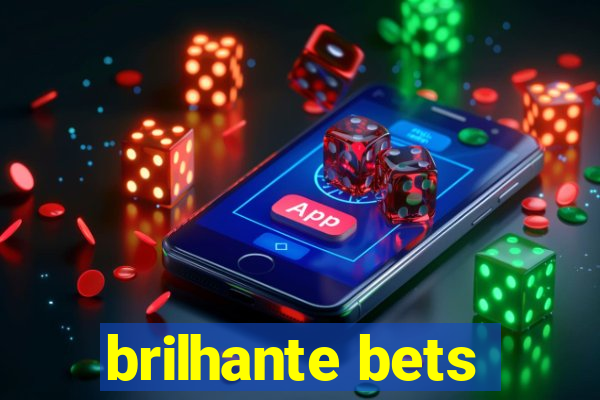 brilhante bets